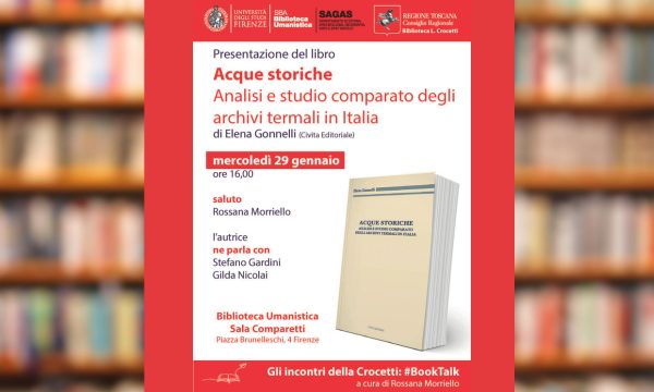 #BookTalk. Gli incontri della Crocetti. 29 gennaio ore 16 Biblioteca Umanistica. Acque storiche. Analisi e studio comparato degli archivi termali in Italia. 