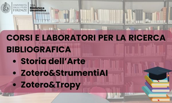 Biblioteca Umanistica: corsi e laboratori in partenza .